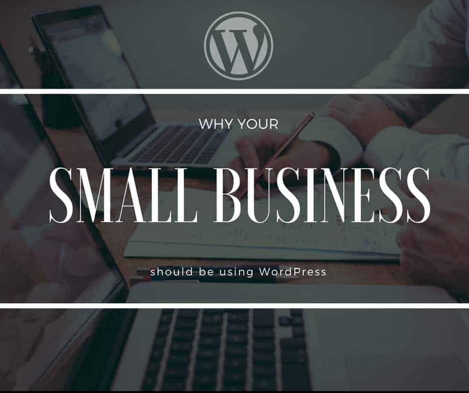 Cover Image for Why WordPress is right for your Small Business Website